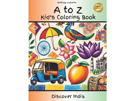 Discover India: An Alphabet Coloring Book for Kids: Explore India from A to Z