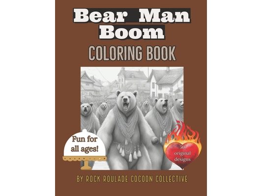 Bear Man Boom: coloring book