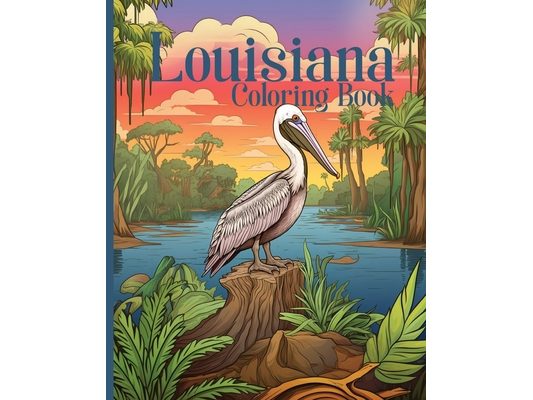 Louisiana Coloring Book for Kids and Adults: Great for teachers and homeschool (28 pages of Louisiana state facts to color)