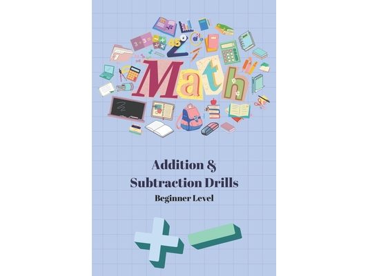 5 Minute Math Drills: Beginner's Addition and Subtraction Drills