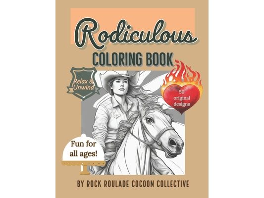 Rodiculous: Coloring Book