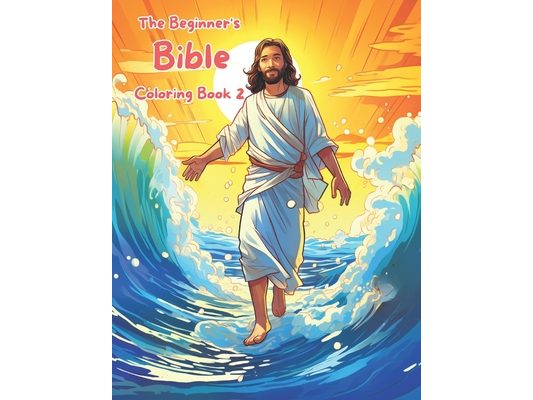 The Beginner's Bible Coloring Book 2: Colorful Journeys Through the Bible" "Little Hands, Big Stories: A Biblical Adventure" "Biblical Tales in Color: