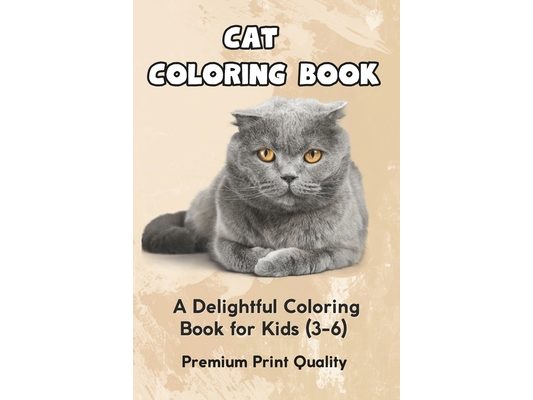 Whiskers and Colors: A Delightful Cat Coloring Book for Kids: Purr-fectly Engaging Designs for Creative Little Minds