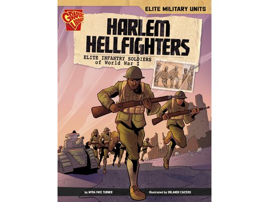 Harlem Hellfighters: Elite Infantry Soldiers of World War I