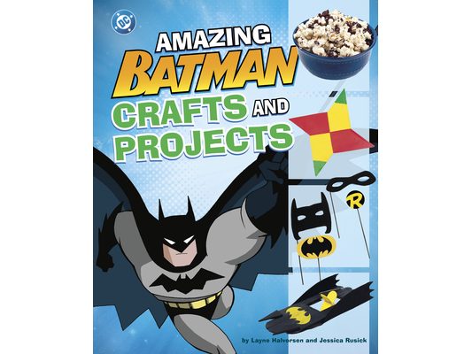 Amazing Batman Crafts and Projects