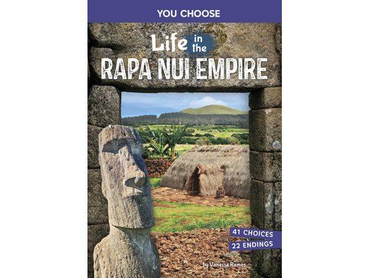 Life in the Rapa Nui Empire: An Interactive Ancient History Adventure