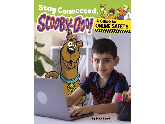 Stay Connected, Scooby-Doo!: A Guide to Online Safety