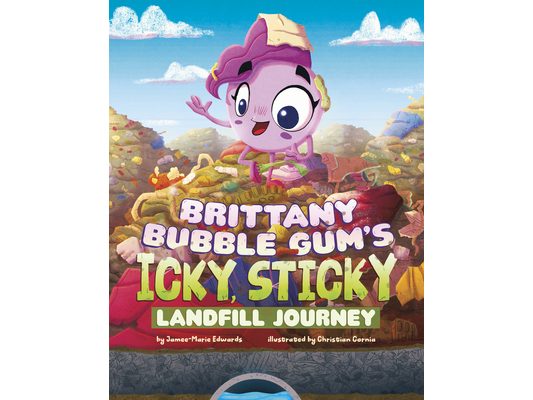 Brittany Bubble Gum's Icky, Sticky Landfill Journey