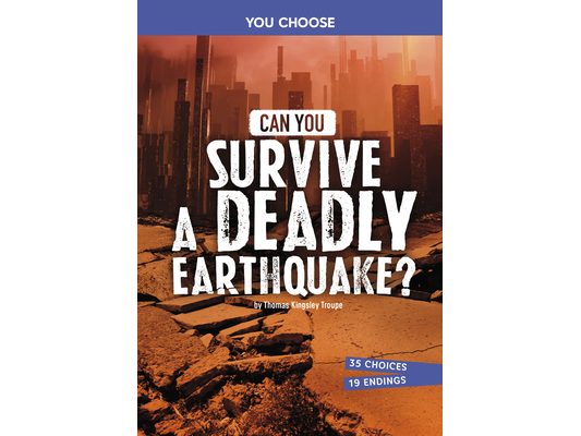 Can You Survive a Deadly Earthquake?: An Interactive Survival Adventure