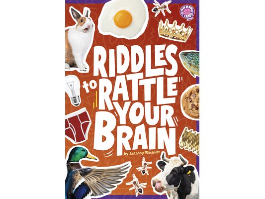 Riddles to Rattle Your Brain