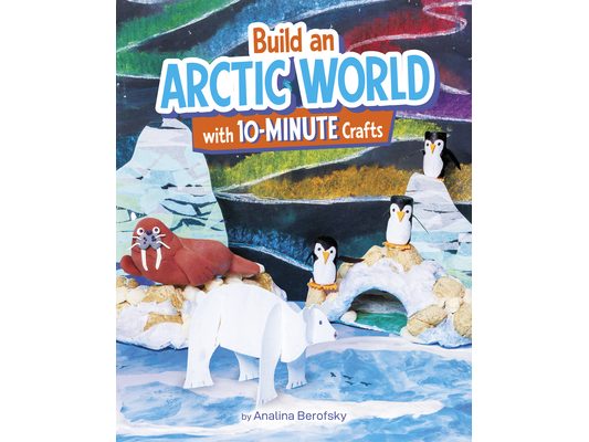 Build an Arctic World with 10-Minute Crafts