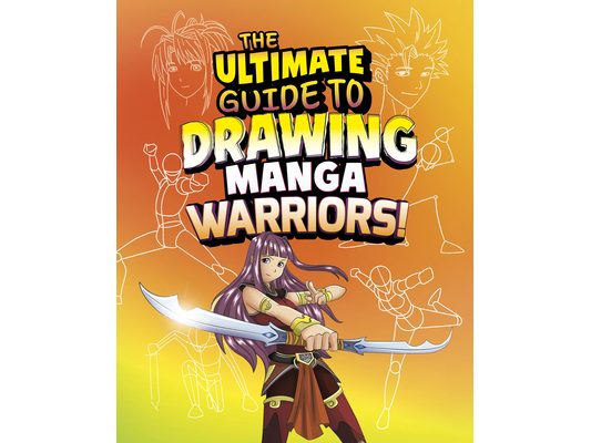 The Ultimate Guide to Drawing Manga Warriors!