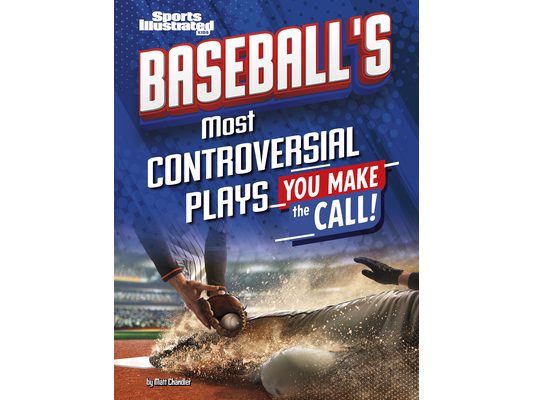 Baseball's Most Controversial Plays: You Make the Call
