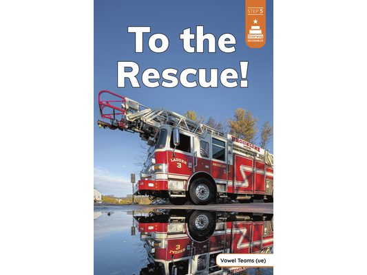 To the Rescue!
