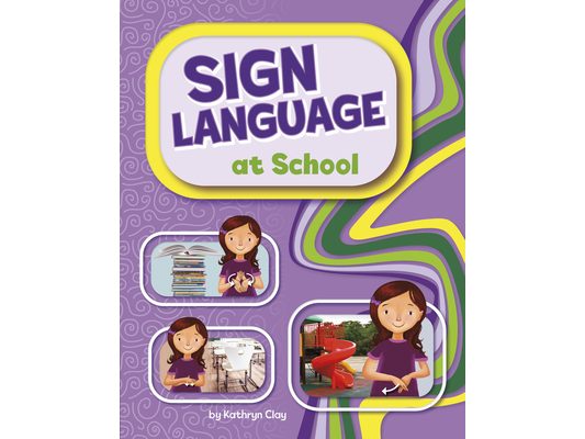 Sign Language at School