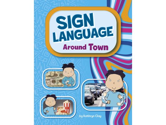 Sign Language Around Town