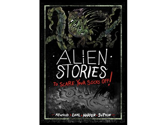 Alien Stories to Scare Your Socks Off!