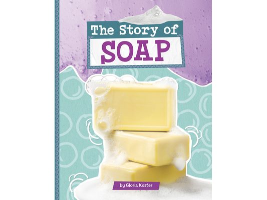 The Story of Soap