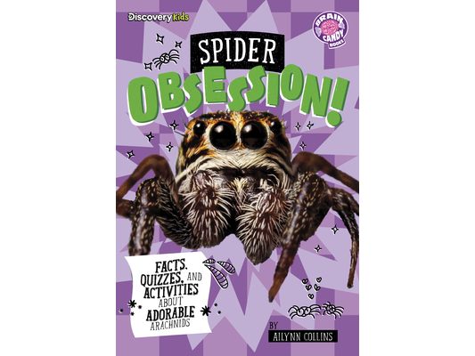Spider Obsession!: Facts, Quizzes, and Activities about Adorable Arachnids