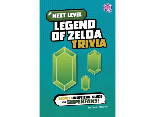 Next Level Legend of Zelda Trivia: Secret Unofficial Guide for Superfans!