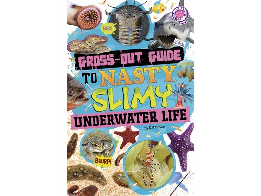 Gross-Out Guide to Nasty, Slimy Underwater Life