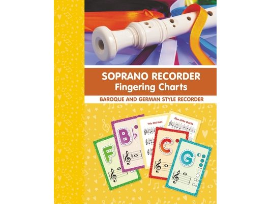Soprano Recorder Fingering Charts. For Baroque and German Style Recorder: 18 Colorful Basic Fingering Chart Cards for Beginners