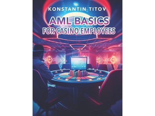 AML Basics for Casino Employees