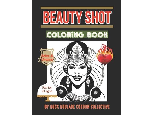 Beauty Shot: Coloring Book