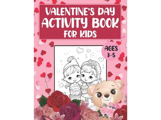 Valentine's Day Activity Book For Kids Ages 3-5: Toddler and Preschool Coloring with Easy Big Dot Circles
