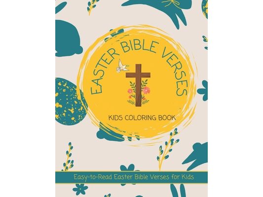 Easter Bible Verses Kids Coloring Book: Easy-to-Read Easter Bible Verses for Kids
