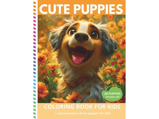 Cute Puppies: Coloring Book For Kids +cute quatrains about puppies for kids