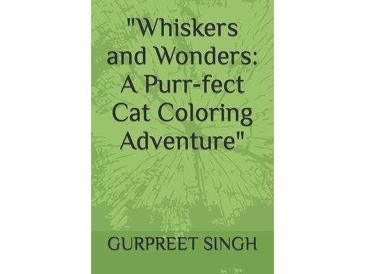 "Whiskers and Wonders: A Purr-fect Cat Coloring Adventure"