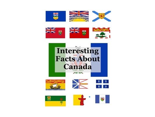 Interesting Facts About Canada