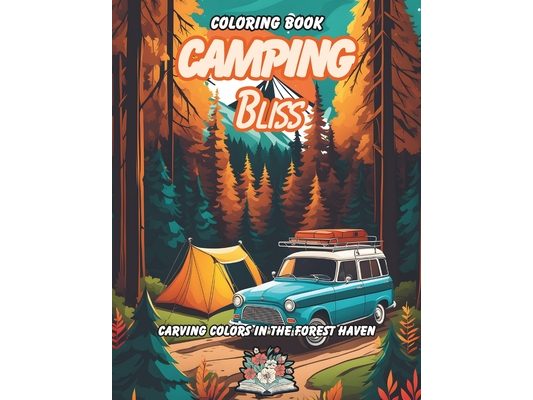 Camping Bliss: Carving colors in Forest Haven