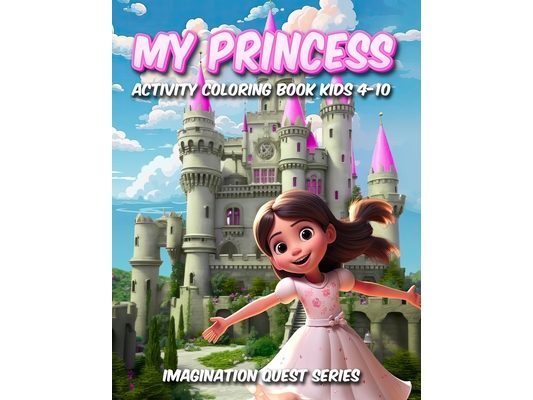MyPrincess: Activity Book For Kids Aged 4-10