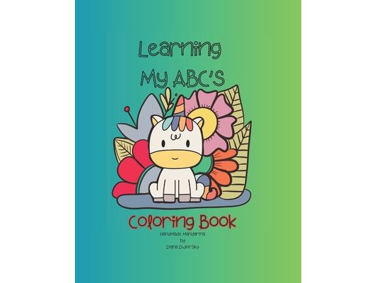 Learning My ABC's Coloring Book: With Short, Easy and Fun Animal Phrases to Begin Practicing Reading and Recognizing Letters