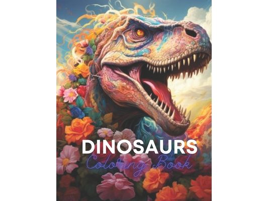 Dinosaurs Coloring Book: Explore the World of Dinosaurs with Fun and Realistic Illustrations