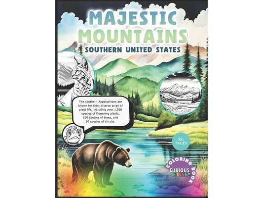 The Majestic Mountains 'Southern United States', flora and fauna, kids coloring books: Educational Coloring Book