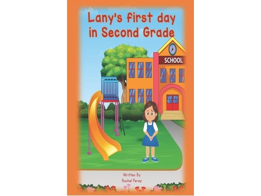 Lany's first day in Second Grade