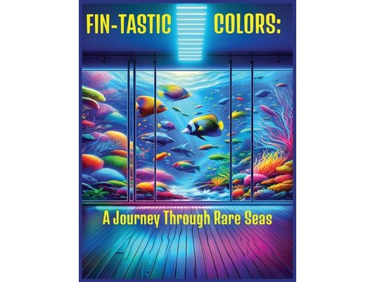 Fin-Tastic Colors: A Journey Through Rare Seas: Discover rare and exotic fish
