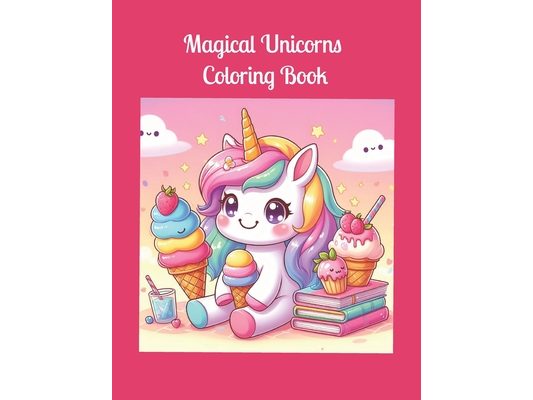 Magical Unicorns Coloring Book