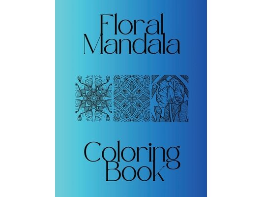 Large Print 8.5 X 11 Mandalas and Florals Beautiful Adult Coloring Book Matte Cover: 8.5x11 inches 100 pages Full Page