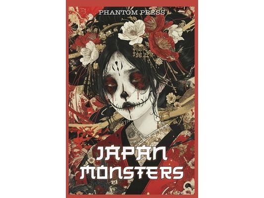 Japan Monsters: Unveiling the Mysteries of Yokai and Japanese Folklore, the roots of Anime and Manga