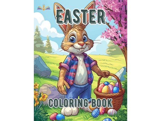 Easter coloring book for kids of all ages toddlers preschoolers: Big print, relaxing images and fun arts with easter eggs, easter bunny, lenten symbol