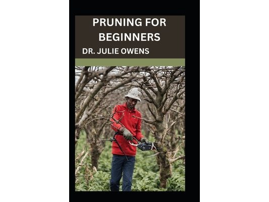 Pruning for beginners