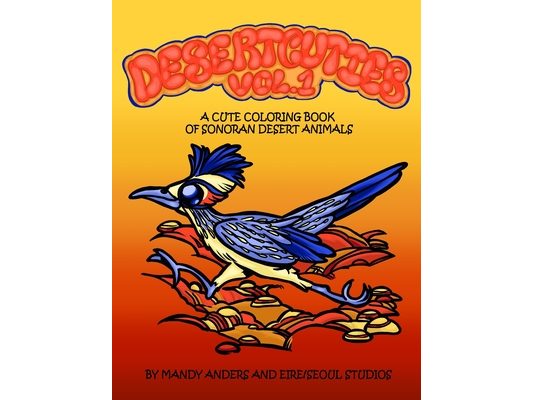 Desertcuties Vol. 1: A Cute Coloring Book of Sonoran Desert Animals
