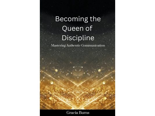 Becoming The Queen of Discipline