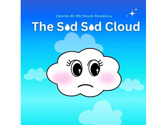 The Sad Sad Cloud: A Whimsical Journey of Friendship and Hope l Children's Story Book l Colorful illustrations