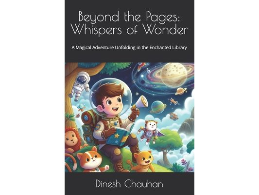 Beyond the Pages: Whispers of Wonder: A Magical Adventure Unfolding in the Enchanted Library