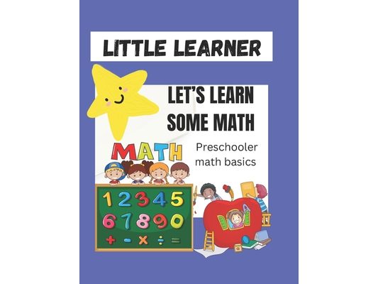 LITTLE LEARNER Lets learn some math: Early math basics